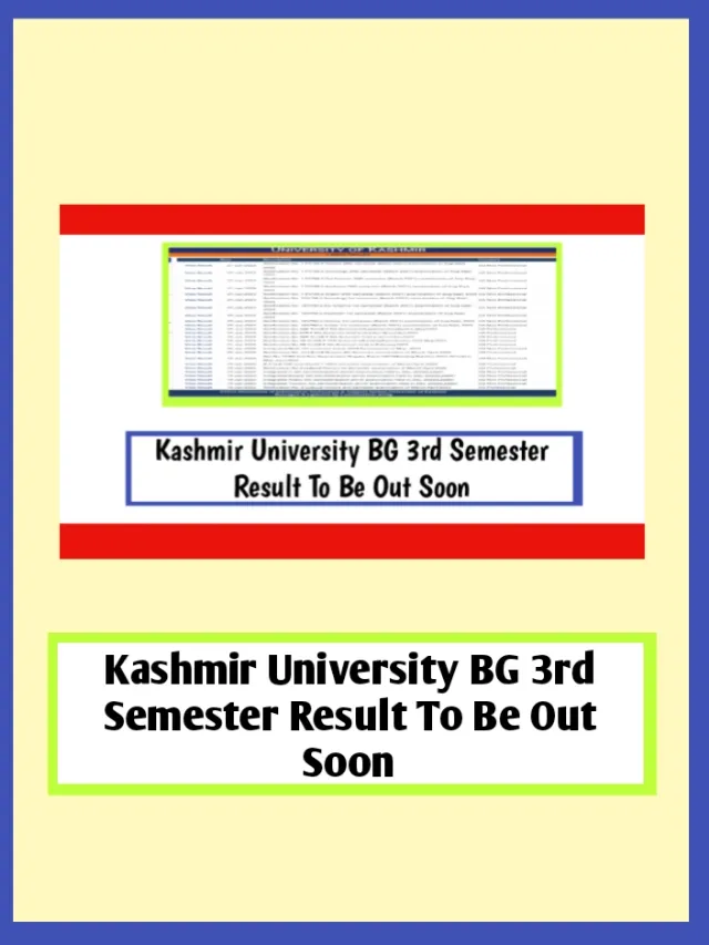 Kashmir University BG 3rd Semester Result To Be Out Soon