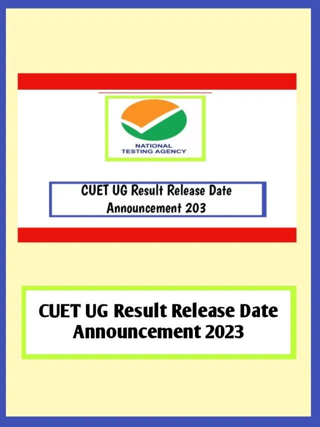 CUET UG Cut Off Wise Result Release Date Announcement 2023