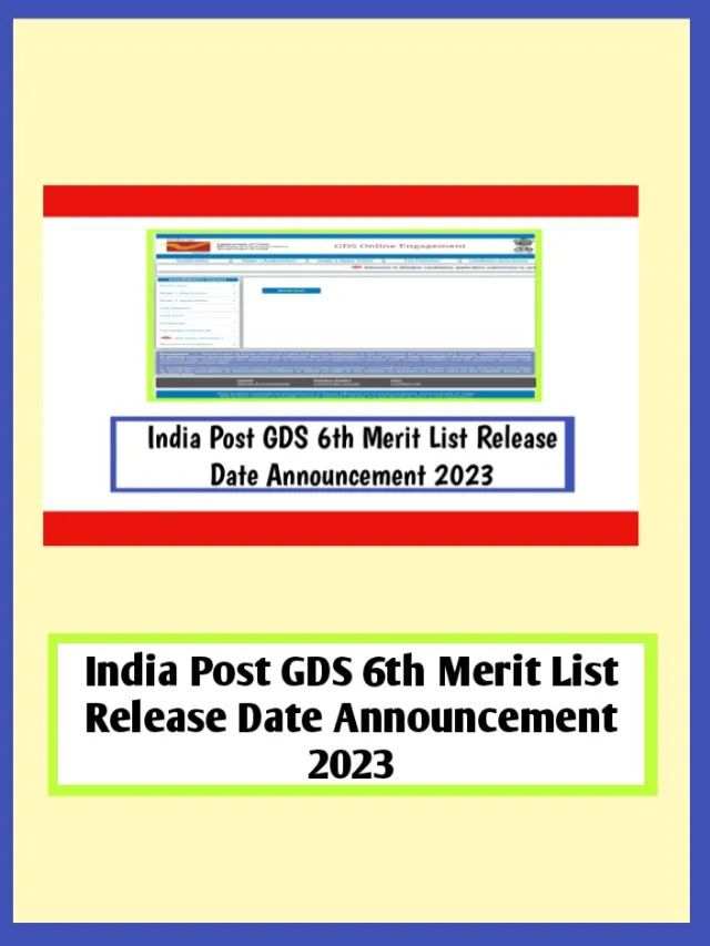 India Post GDS 6th Merit List Release Date Announcement 2023