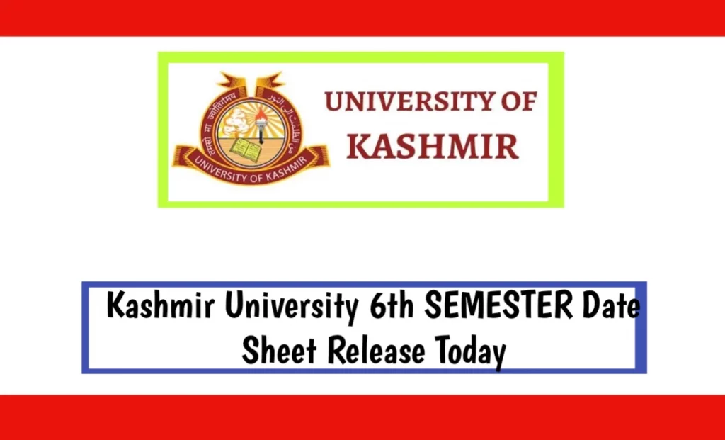 Kashmir University 6th Semester Date Sheet Release Today