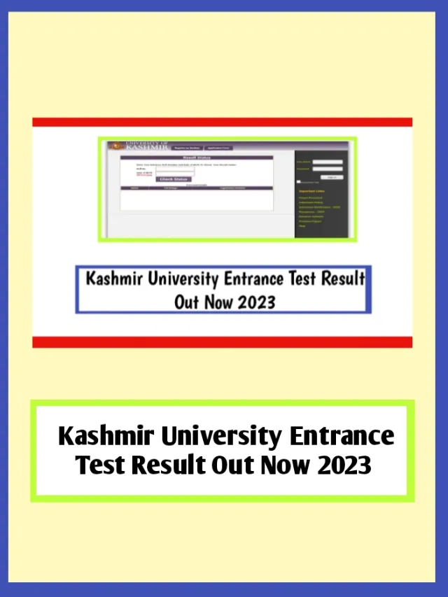 Kashmir University Entrance Test Result Out Now 2023