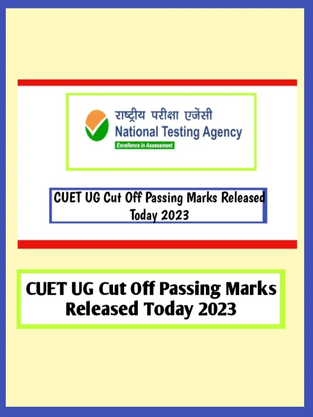 CUET UG Cut Off Passing Marks Released Today 2023