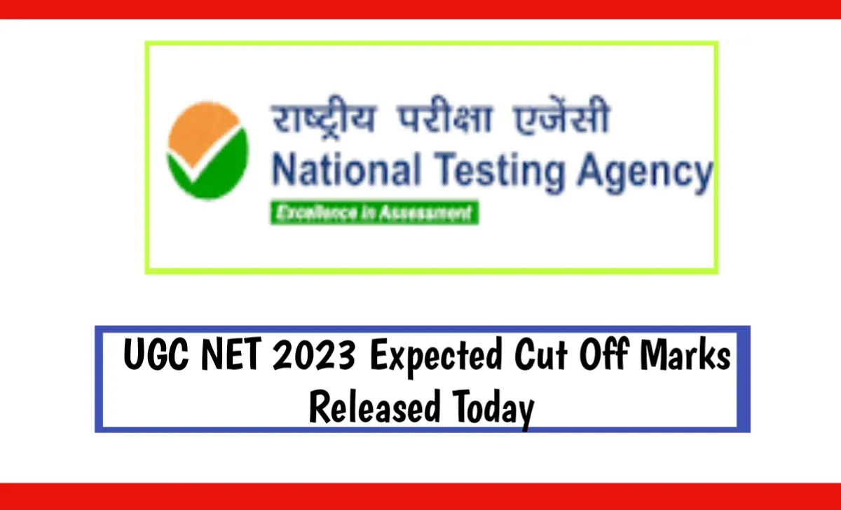 UGC NET 2023 Expected Cut Off Marks Released Today