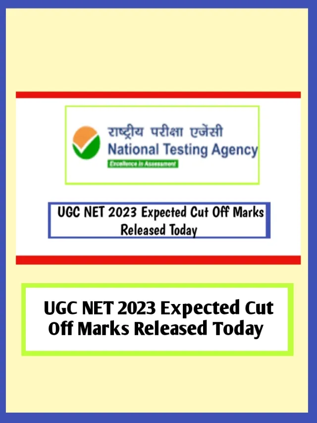 UGC NET 2023 Expected Cut Off Marks Released Today