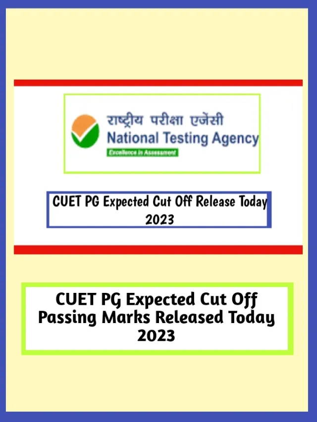 CUET PG Expected Cut Off Release Today 2023