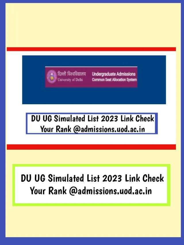 DU UG Simulated list 2023 Link Check Your Rank @admissions.uod.ac.in