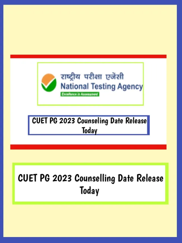 CUET PG 2023 Counselling Date Release Today