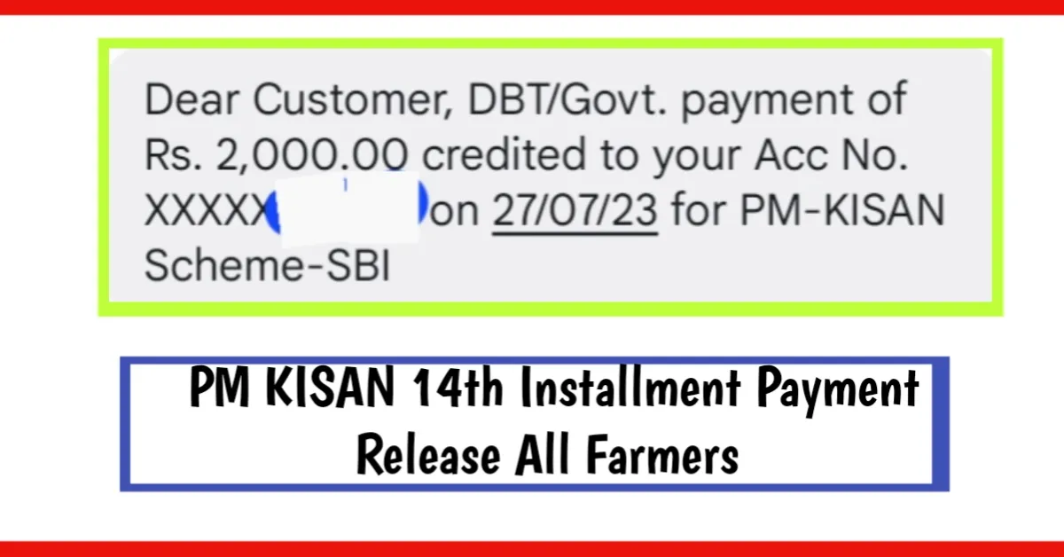 PM KISAN 14th Installment Payment Release All Farmers
