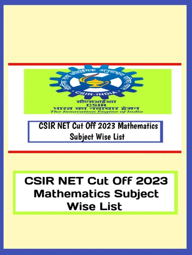 CSIR NET Cut Off 2023 Mathematics Subject And Category Wise List