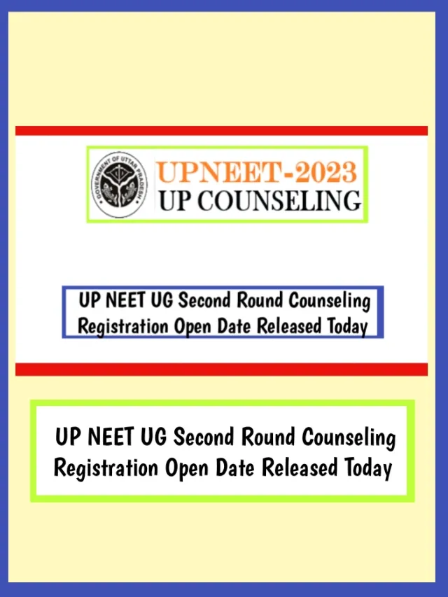 UP NEET UG 2023 Second Round Counselling Registration Open Date Release Today