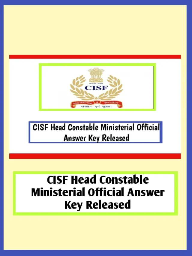 CISF Head Constable Ministerial 2019 Official Answer Key Release Today