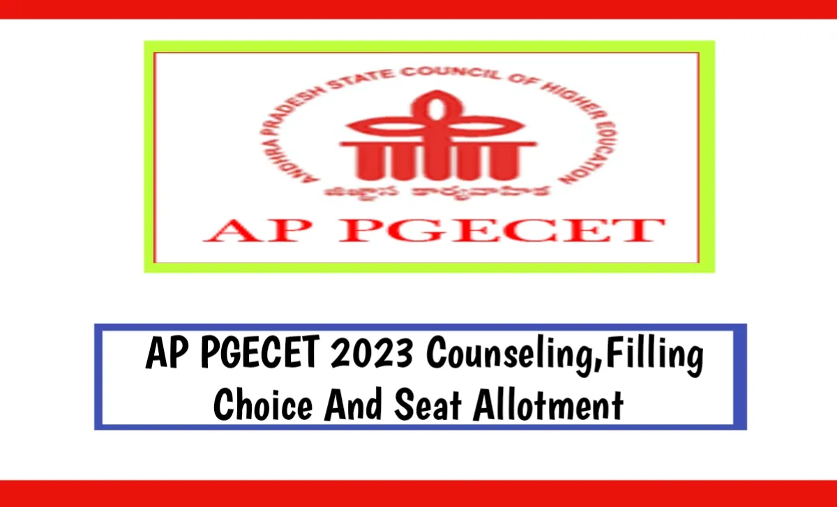 AP PGECET 2023 Counselling, Filling Choice And Seat Allotment @pgecet-sche.aptonline.in
